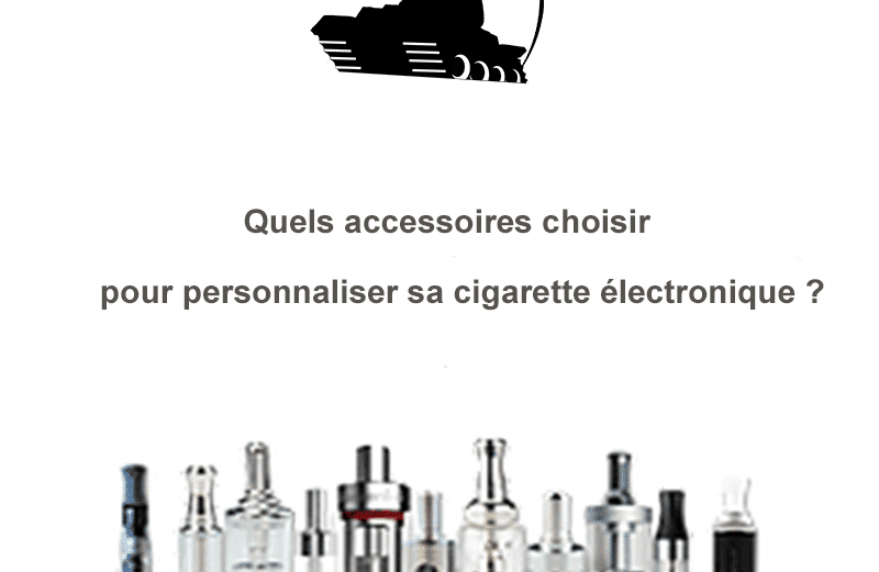 Accessoires pour cigarette électronique et vapoteuse.
